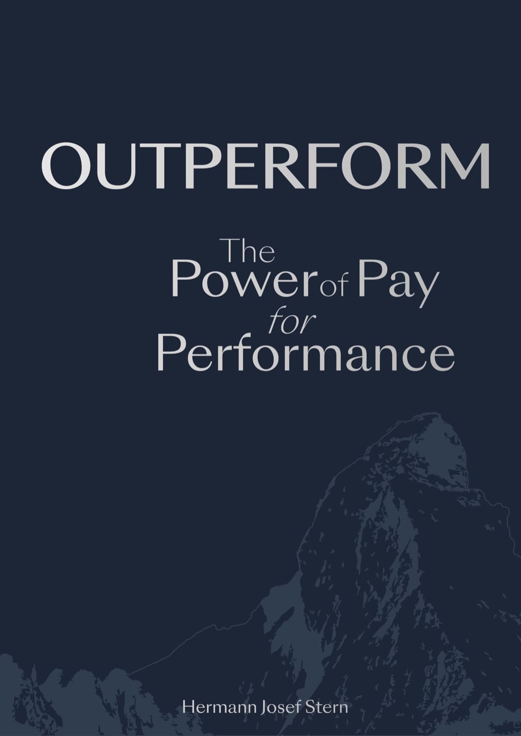 Outperform — The Power of Pay for Performance, von Dr. Hermann J. Stern