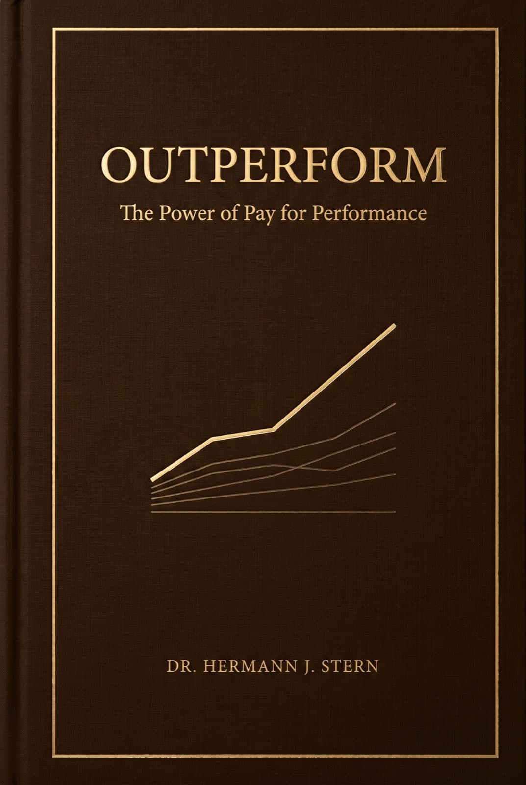 Outperform — The Power of Pay for Performance, von Dr. Hermann J. Stern